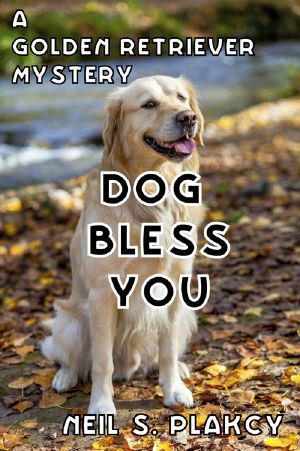 [Golden Retriever Mystery 04] • Dog Bless You